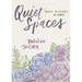 Quiet Spaces: Prayer Interludes for Women