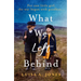 What We Left Behind: Unforgettable World War Two Historical Fiction
