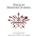The Lost Warfare of India: An Illustrated Guide