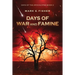 Days of War and Famine