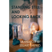 Standing Still and Looking Back: A Memoir