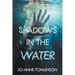 Shadows in the Water