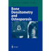 Bone Densitometry and Osteoporosis