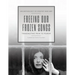 Freeing Our Frozen Songs: Transmuting Pain to Power, An Anthology of Poetry and Art