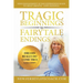 Tragic Beginnings to Fairytale Endings: Dreams Really Do Come True