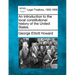 An introduction to the local constitutional history of the United States.