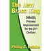 The New Brass Ring: DMADD, Process Improvement for the 21st Century