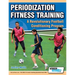 Periodization Fitness Training - A Revolutionary Football Conditioning Program