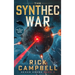 The Synthec War: A Colonial Fleet Novel