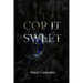 Cop It Sweet