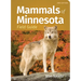 Mammals of Minnesota Field Guide