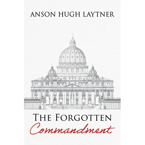 The Forgotten Commandment