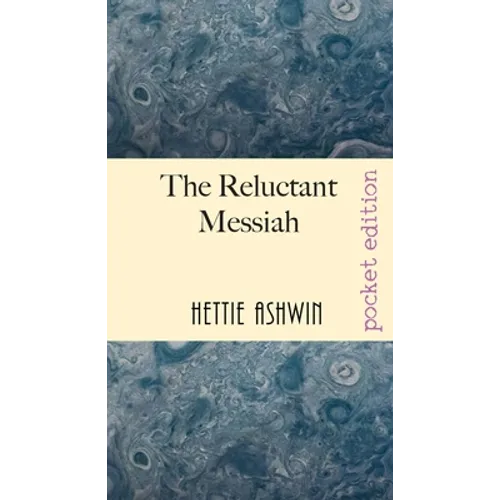 The Reluctant Messiah: A light-hearted look at mistaken identity