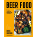 Beer Food: Great Food to Eat with Beer