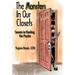 The Monsters in Our Closets: Secrets to Healing the Psyche
