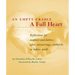 An Empty Cradle, a Full Heart: Reflections for Mothers and Fathers After Miscarriage, Stillbirth, or Infant Death