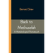 Back to Methuselah: A Metabiological Pentateuch