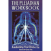 The Pleiadian Workbook: Awakening Your Divine Ka