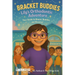 Bracket Buddies: Lily's Smile Adventure: Your Guide to Braces, Buddies and Bravery!