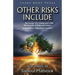 Other Risks Include