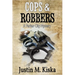 Cops & Robbers: A Parker City Mystery