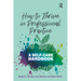 How to Thrive in Professional Practice: A Self-care Handbook