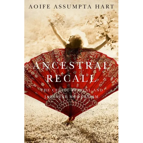 Ancestral Recall: The Celtic Revival and Japanese Modernism
