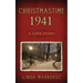 Christmastime 1941: A Love Story