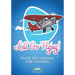 Let's Go Flying! Plane Trip Journal for Children