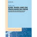Karl Marx Und Die Ökologische Krise: Die Bedeutung Der >Grundrisse