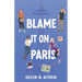 Blame It On Paris