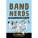 Band Nerds: Poetry from the 13th Chair Trombone Player