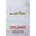 Uncanny: Uncanny Stories and More Uncanny Stories from the Novel Magazine