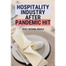 Hospitality Industry After Pandemic Hit: Reset, Rethink, Rebuild