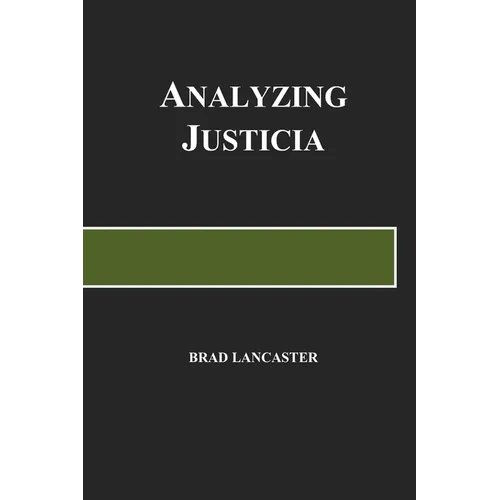 Analyzing Justicia: A Frolic in Psychiatry of Law