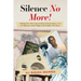 Silence No More!: Breaking Over Thirty Years of Silence of Sexual Abuse. A Cry for Help from a Small Village in The Gambia, West Africa.