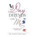 My Day Depends on Me: How to Rewrite Your Life Narrative