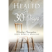Healed In 30 Days