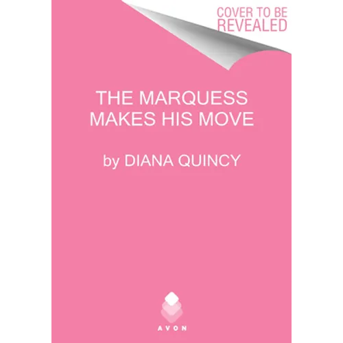 The Marquess Makes His Move