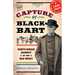 The Capture of Black Bart: Gentleman Bandit of the Old West