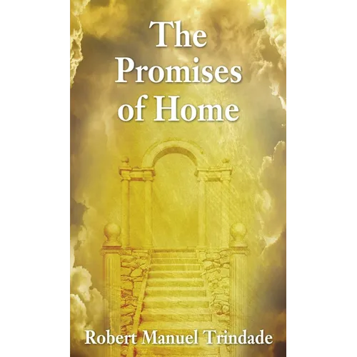 The Promises of Home
