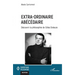 Extra-ordinaire abécédaire: Découvrir la philosophie de Gilles Deleuze