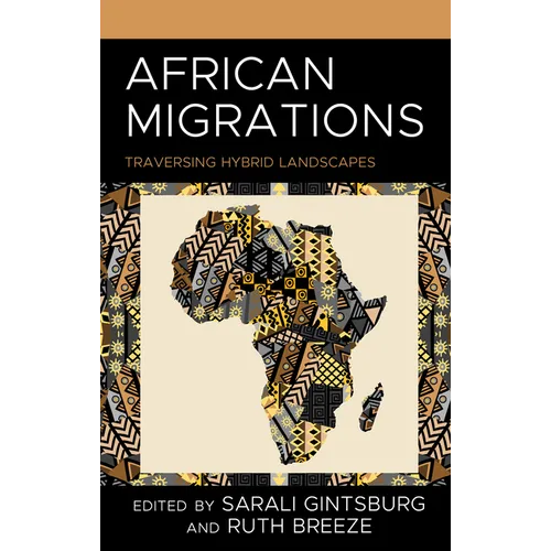 African Migrations: Traversing Hybrid Landscapes