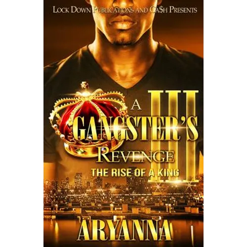 A Gangster's Revenge III: The Rise of a King