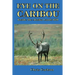 Eye on the Caribou: Inside the Alaska Lands Bill
