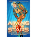 Aiming for the Stars: A Collection of Science Fiction by Women, 1918-1959