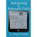 Reframing a Relevant Faith