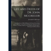 Life and Deeds of Dr. John Mcgregor: Including Scenes of His Childhood, Also Scenes On the Battle Field of Bull Run, at the Prisons in Richmond, Charl