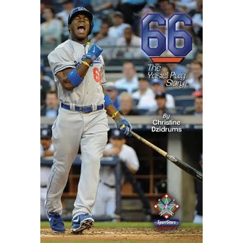 66: The Yasiel Puig Story: SportStars Volume 3