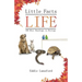 Little Facts of Life: 350 Mini Readings in Biology